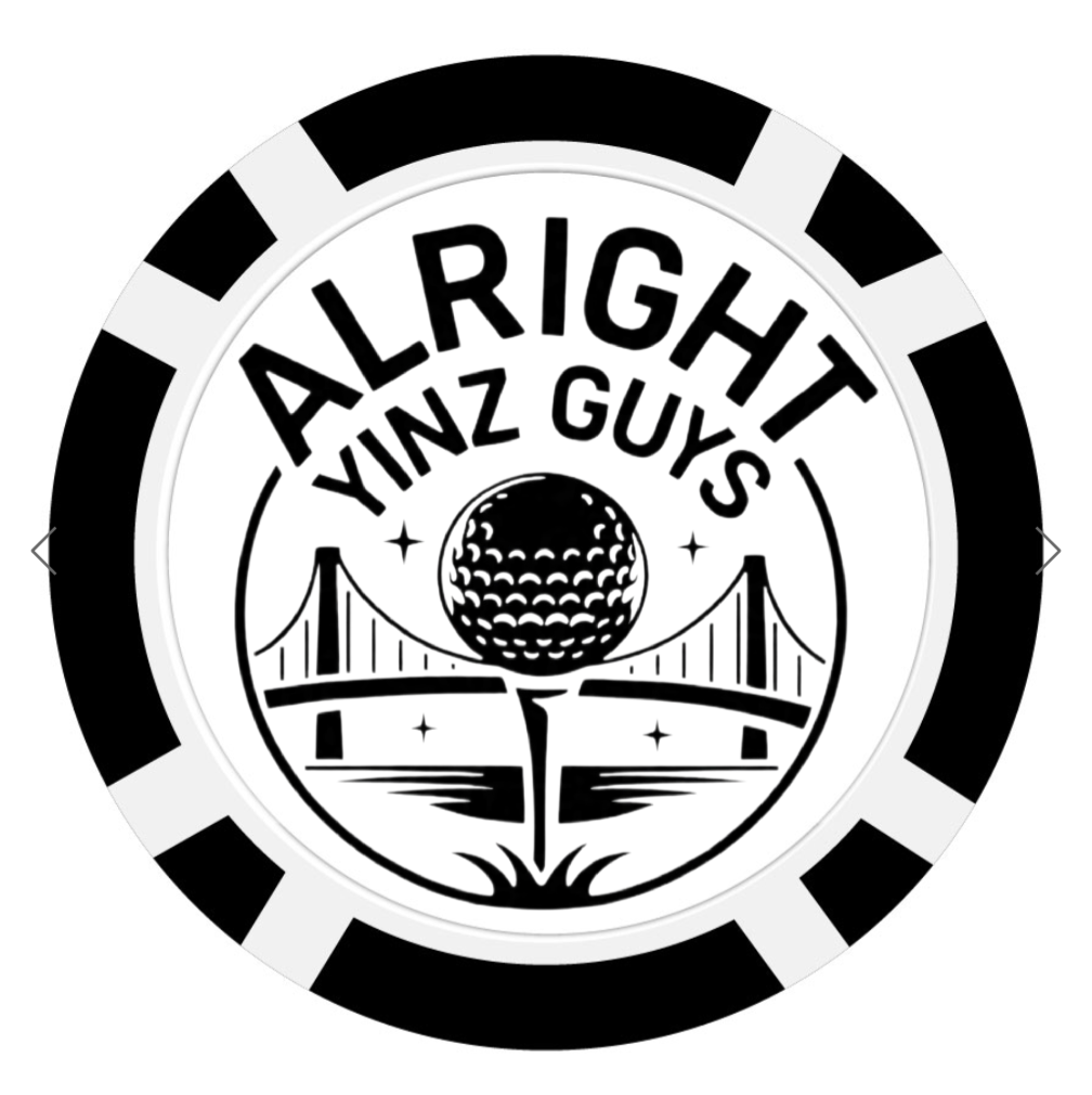 Alright Yinz Guys Poker Chip Ball marker